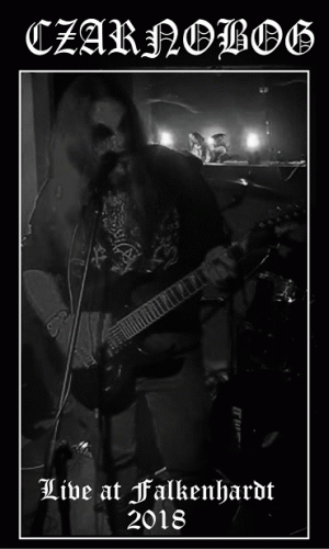 Czarnobog : Live at Falkenhardt - 2018